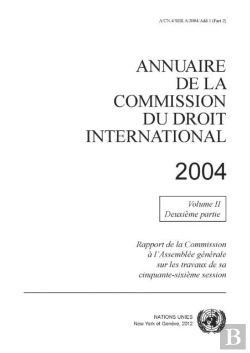Bertrand.pt - Annuaire De La Commission Du Droit International 2004, Volume Ii, Part 2