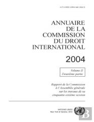 Annuaire De La Commission Du Droit International 2004, Volume Ii, Part 2
