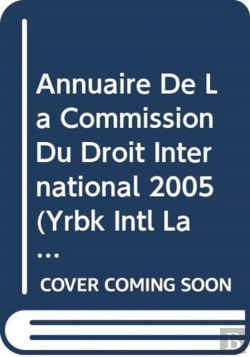Bertrand.pt - Annuaire De La Commission Du Droit International, 2005