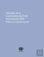 Annuaire De La Commission Du Droit International 2009, Volume Ii, Partie 2