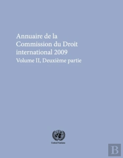 Bertrand.pt - Annuaire De La Commission Du Droit International 2009, Volume Ii, Partie 2