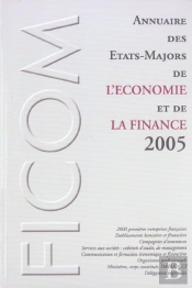 Annuaire Des Etats-Majors De L'Economie Et De La Finance 2005