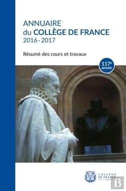 Bertrand.pt - Annuaire Du Collège De France, 117e Année, 2016-2017