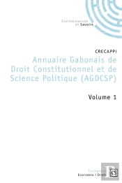 Annuaire Gabonais De Droit Constitutionnel Et De Science Politique - Tome 1