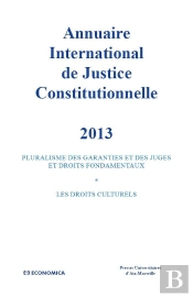 Annuaire International De Justice Constitutionnelle 2013 - Vol Xxix