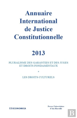 Bertrand.pt - Annuaire International De Justice Constitutionnelle 2013 - Vol Xxix