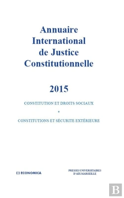 Bertrand.pt - Annuaire International De Justice Constitutionnelle 2015 - Vol Xxxi