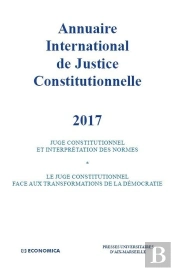 Annuaire International De Justice Constitutionnelle 2017 - Vol Xxxiii
