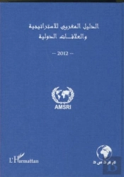 Annuaire Marocain De La Stratégie Et Des Relations Internationales 2012