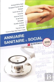 Annuaire Sanitaire Et Social ; Ile-De-France (Édition 2019)