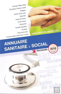 Bertrand.pt - Annuaire Sanitaire Et Social ; Normandie (Édition 2019)