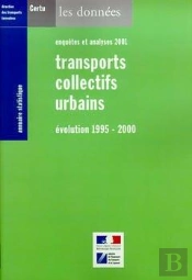 Annuaire Statistique 2001 Transports Collectifs Urbains Evolution 19952000 Enqu Tes Et Analyse 2001
