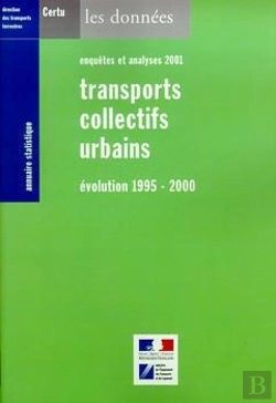 Bertrand.pt - Annuaire Statistique 2001 Transports Collectifs Urbains Evolution 19952000 Enqu Tes Et Analyse 2001