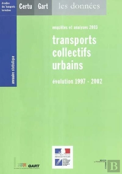 Bertrand.pt - Annuaire Statistique 2003 ; Transports Collectifs Urbains, Evolution 1997-2002 ; Enquetes Et Analyses 2003