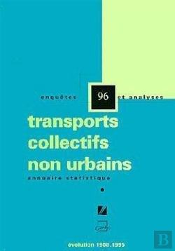 Bertrand.pt - Annuaire Statistique 96 Transports Collectifs Non Urbains Evolution 1988 A1995 Enqu Tes Analyses