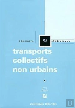 Bertrand.pt - Annuaire Statistique Des Transports Collectifs Non Urbains 95 Statistiques19871994