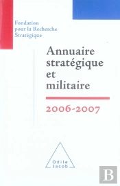 Annuaire Stratégique Et Militaire 2006-2007