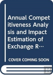 Annual Competitiveness Analysis And Impact Estimation Of Exchange Rates On Trade In Value-Added Of Asean Economies