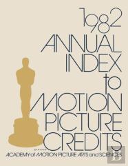 Annual Index To Motion Picture Credits 1982