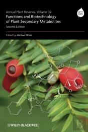 Annual Plant Reviews, Functions And Biotechnology Of Plant Secondary Metabolites