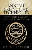 Annual Predictive Techniques Of The Greek, Arabic And Indian Astrologers