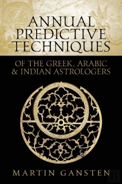 Bertrand.pt - Annual Predictive Techniques Of The Greek, Arabic And Indian Astrologers