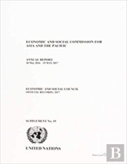 Annual Report Of The Economic And Social Commission For Asia And The Pacific 2017