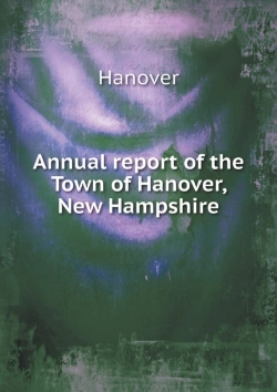 Bertrand.pt - Annual Report Of The Town Of Hanover, New Hampshire
