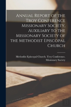 Bertrand.pt - Annual Report Of The Troy Conference Mis