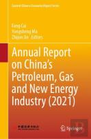 Annual Report On Chinaâ€™S Petroleum, Gas And New Energy Industry (2021)