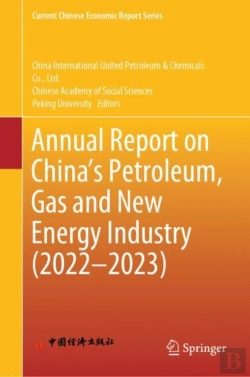 Bertrand.pt - Annual Report On Chinaâ€™S Petroleum, Gas And New Energy Industry (2022â€“2023)