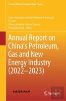 Annual Report On Chinaâ€™S Petroleum, Gas And New Energy Industry (2022â€“2023)