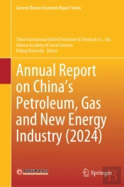 Annual Report On China'S Petroleum, Gas And New Energy Industry (2024)