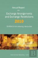 Annual Report On Exchange Arrangements And Exchange Restrictions 2010