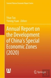 Annual Report On The Development Of China'S Special Economic Zones (2020)