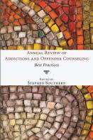 Annual Review Of Addictions And Offender Counseling