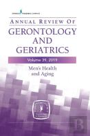 Annual Review Of Gerontology And Geriatrics, Volume 39, 2019