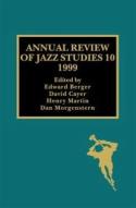 Annual Review Of Jazz Studies 10: 1999