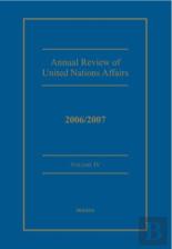 Annual Review Of United Nations Affairs 2006/2007 Volume 4