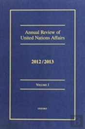 Annual Review Of United Nations Affairs 2012/2013