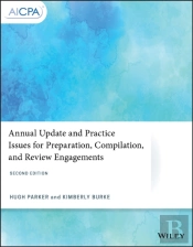 Annual Update And Practice Issues For Preparation, Compilation, And Review Engagements