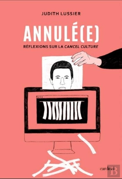 Bertrand.pt - Annul(E)E. Reflexions Sur La Cancel Culture