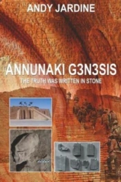 Annunaki Genesis: The Truth Was Written