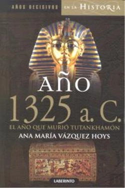 Bertrand.pt - Año 1325 A. C. El Año Que Murió Tutankhamón