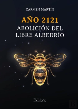 Bertrand.pt - Año 2121 Abolicion Del Libre Albedrio