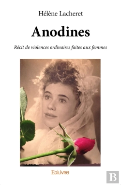 Bertrand.pt - Anodines : Récit De Violences Ordinaires Faites Aux Femmes