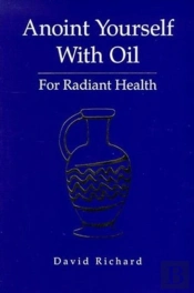 Anoint Yourself With Oil