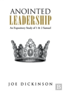 Bertrand.pt - Anointed Leadership: An Expository Study Of 1 & 2 Samuel