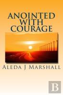Anointed With Courage