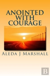 Anointed With Courage